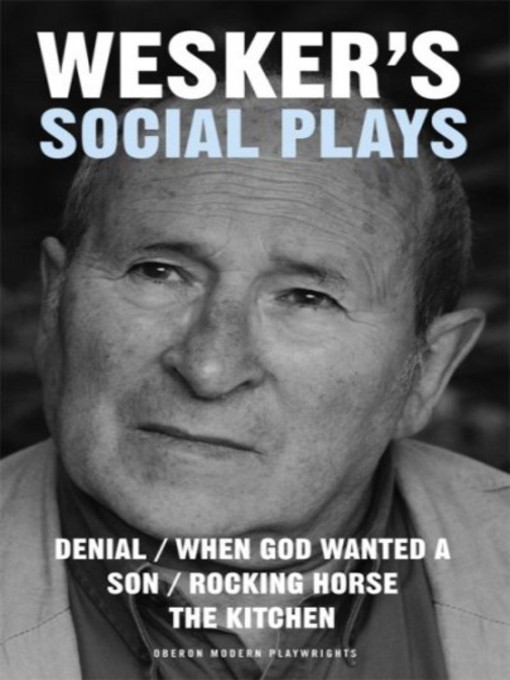 Title details for Wesker's Social Plays by Arnold Wesker - Available